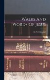 Walks And Words Of Jesus