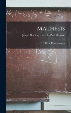 Mathesis: Recueil Mathématique - Paul Mansion, Joseph Neuberg Edited