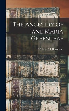 Cover The Ancestry of Jane Maria Greenleaf