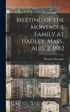Cover Meeting of the Montague Family at Hadley, Mass., Aug. 2, 1882