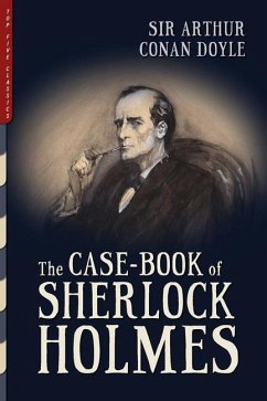 The Case-Book of Sherlock Holmes (Illustrated) - Doyle, Arthur Conan