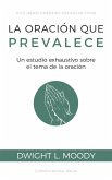 La oración que prevalece