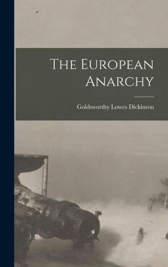 The European Anarchy - Dickinson, Goldsworthy Lowes