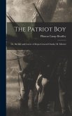 The Patriot Boy: Or, the Life and Career of Major-General Ormsby M. Mitchel