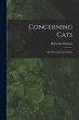 Concerning Cats: My Own and Some Others - Bild 1