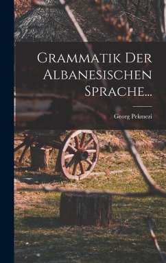 Cover Grammatik Der Albanesischen Sprache...