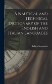 A Nautical and Technical Dictionary of the English and Italian Languages