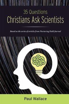 35 Questions Christians Ask Scientists - Wallace, Paul