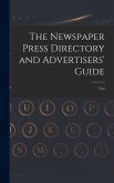 The Newspaper Press Directory and Advertisers' Guide