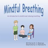 Mindful Breathing: An introduction to mindful and relaxing breathing