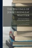 The Writings of John Greenleaf Whittier: Personal Poems; the Tent On the Beach, Etc