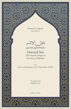 Inward Sin: The Greatest Danger in the Lives of Muslims - Al-Buti, Muhammad Said Ramadan