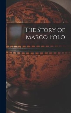 The Story of Marco Polo - Anonymous