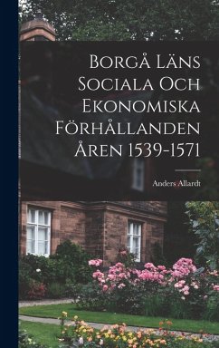 Cover Borgå Läns Sociala Och Ekonomiska Förhållanden Åren 1539-1571