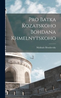 Cover Pro Batka kozatskoho Bohdana Khmelnytskoho