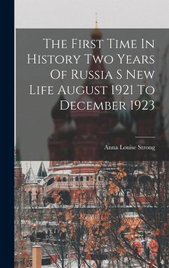Cover The First Time In History Two Years Of Russia S New Life August 1921 To December 1923