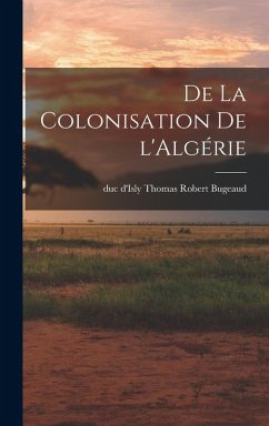 Cover De la colonisation de l'Algérie