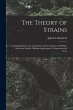 The Theory of Strains - Bild 1