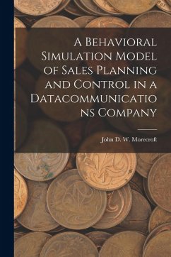 A Behavioral Simulation Model of Sales Planning and Control in a Datacommunications Company - Morecroft, John D W