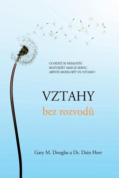 Vztahy bez rozvod¿ (Czech) - Douglas, Gary M.; Heer, Dain