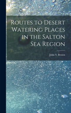 Cover Routes to Desert Watering Places in the Salton Sea Region