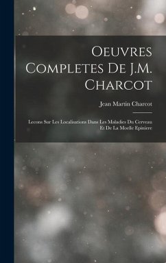 Oeuvres Completes De J.M. Charcot - Charcot, Jean Martin
