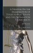 A Treatise On the Examination of Titles... - Bild 1
