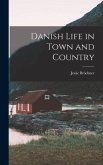 Danish Life in Town and Country