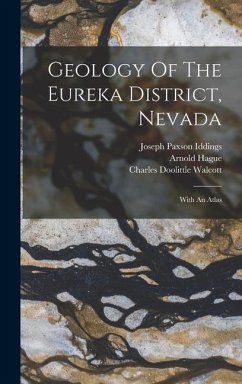 Geology Of The Eureka District, Nevada - Hague, Arnold