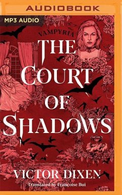 The Court of Shadows - Dixen, Victor