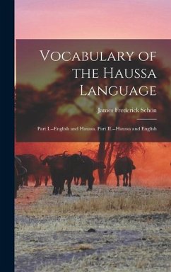 Vocabulary of the Haussa Language - Schön, James Frederick