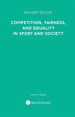 Competition, Fairness and Equality in Sport and Society