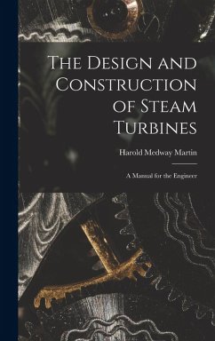 Cover The Design and Construction of Steam Turbines