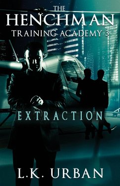 The Henchman Training Academy 3 - Urban, L. K.