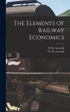 Cover The Elements of Railway Economics