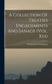 A Collection Of Treaties Engagements And Sanads (Vol. Xiii)