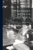 Opera Omnia Medica & Chirurgica