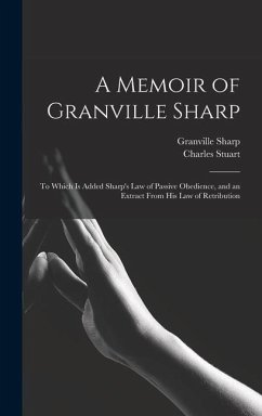 A Memoir of Granville Sharp - Sharp, Granville; Stuart, Charles