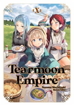 Tearmoon Empire: Volume 10 - Mochitsuki, Nozomu
