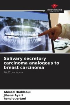 Salivary secretory carcinoma analogous to breast carcinoma - Haddaoui, Ahmad;Ayari, Jihene;Ouertani, Hend