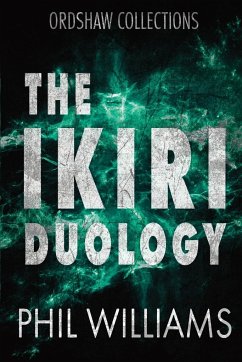 The Ikiri Duology - Williams, Phil