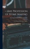 The Profession of Home Making