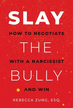 Slay the Bully - Zung, Rebecca