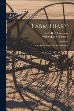 Farm Diary: A Business Record And Account Book - Company, World Book