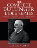 The Complete Bullinger Bible Series