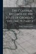The Colonial Records of the State of... - Bild 1