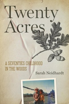 Twenty Acres - Neidhardt, Sarah