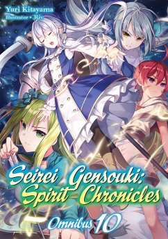 Seirei Gensouki: Spirit Chronicles: Omnibus 10 - Kitayama, Yuri