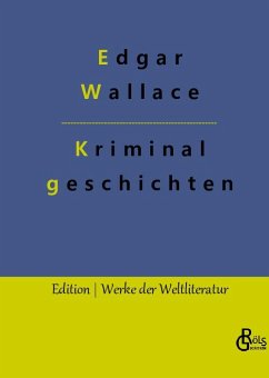 Kriminalgeschichten - Wallace, Edgar