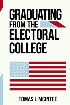 Graduating from the Electoral College - McIntee, Tomas J